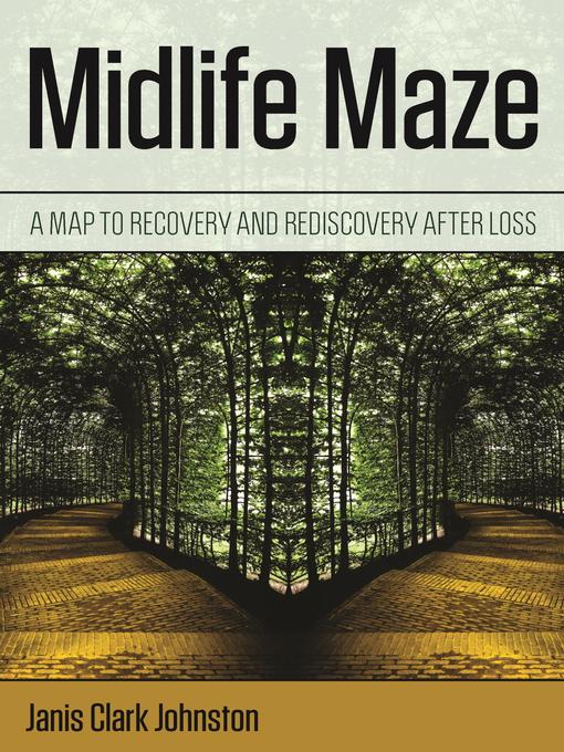 Title details for Midlife Maze by Janis Clark Johnston - Available